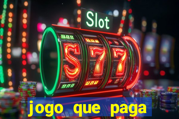 jogo que paga dinheiro sem depositar nada