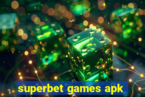 superbet games apk