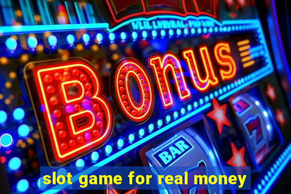 slot game for real money