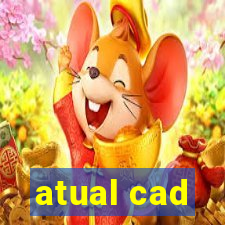 atual cad