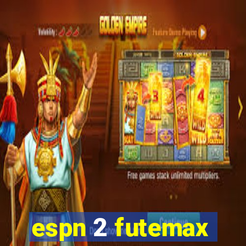 espn 2 futemax