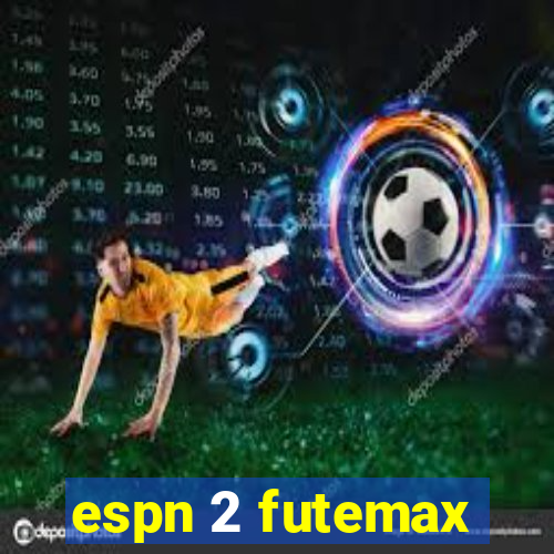 espn 2 futemax