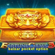 baixar pocket option