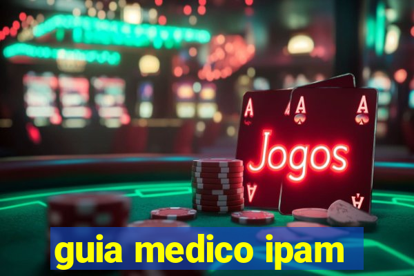 guia medico ipam