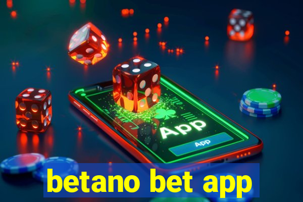 betano bet app