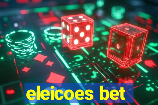 eleicoes bet