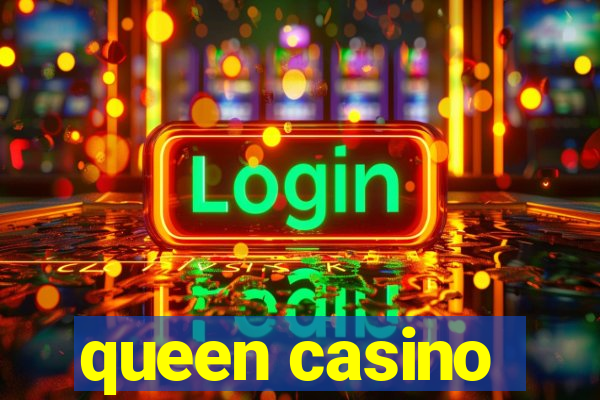 queen casino