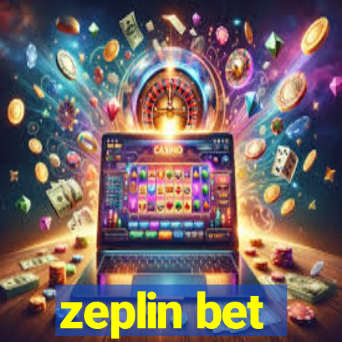 zeplin bet