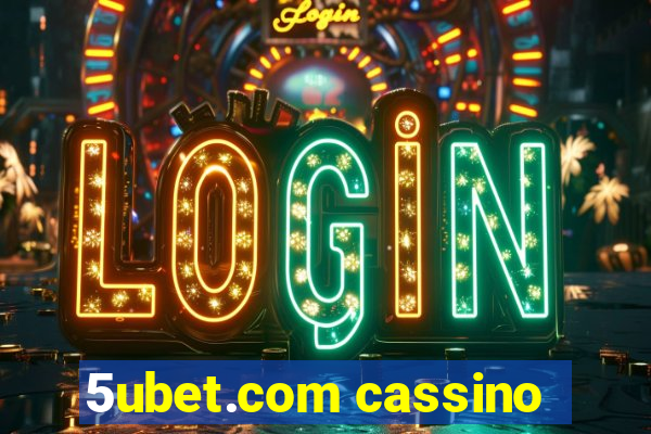 5ubet.com cassino