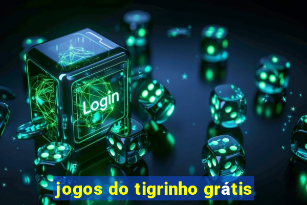 jogos do tigrinho grátis