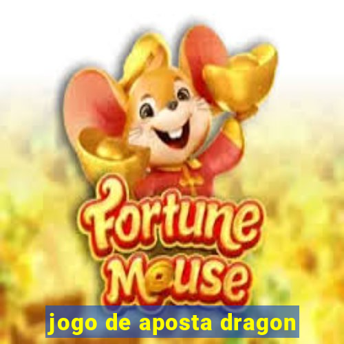 jogo de aposta dragon