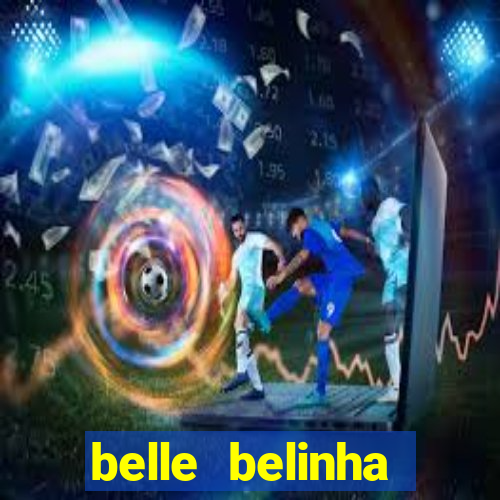 belle belinha videos vazados