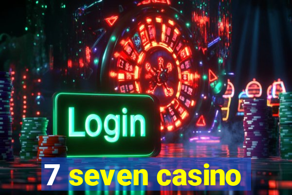 7 seven casino