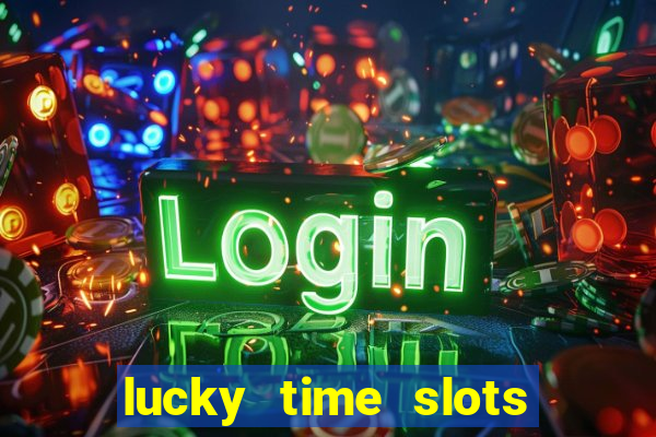 lucky time slots casino 777