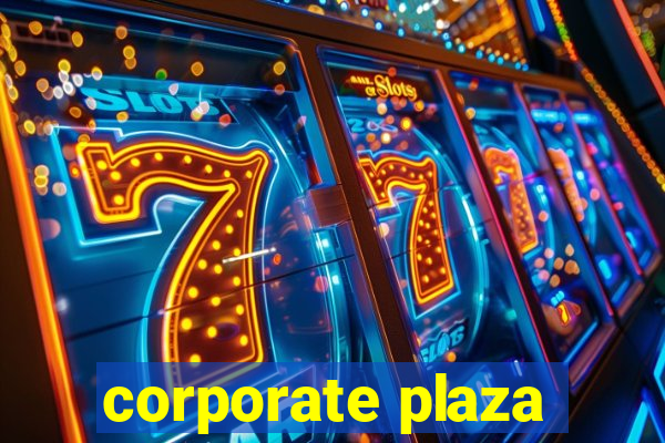 corporate plaza