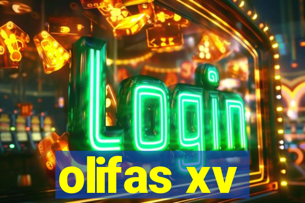 olifas xv