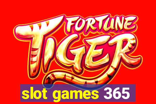 slot games 365