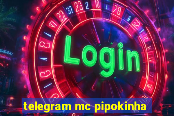 telegram mc pipokinha