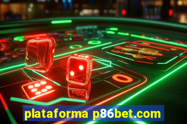 plataforma p86bet.com