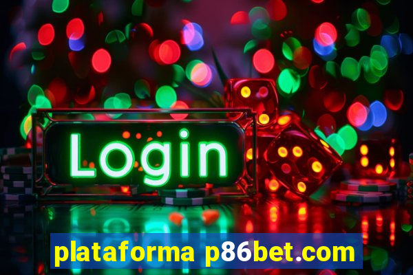 plataforma p86bet.com