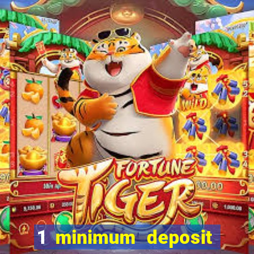 1 minimum deposit casino canada