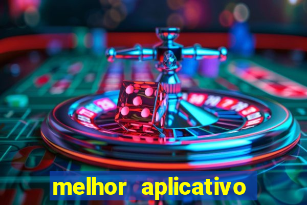 melhor aplicativo de aposta de jogo