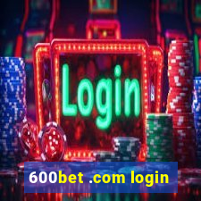 600bet .com login