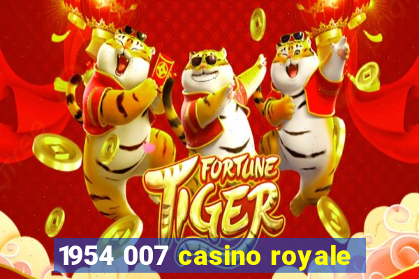 1954 007 casino royale