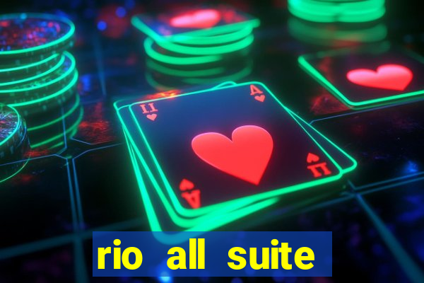 rio all suite hotel and casino