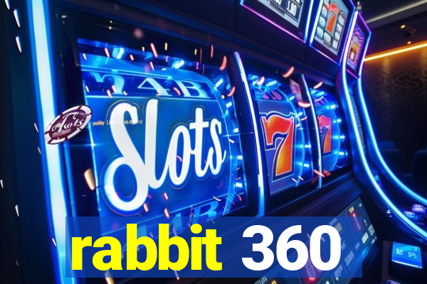 rabbit 360