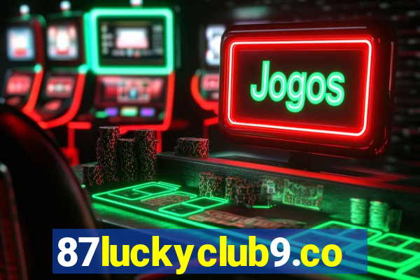 87luckyclub9.com