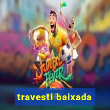 travesti baixada