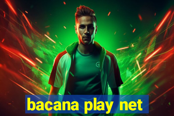 bacana play net