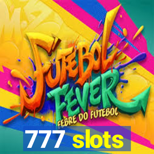 777 slots