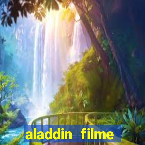 aladdin filme completo drive