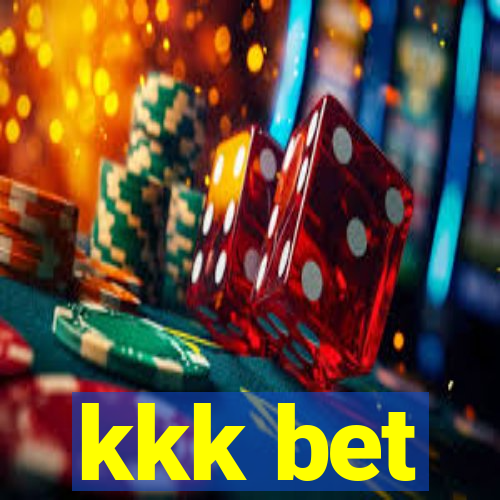 kkk bet