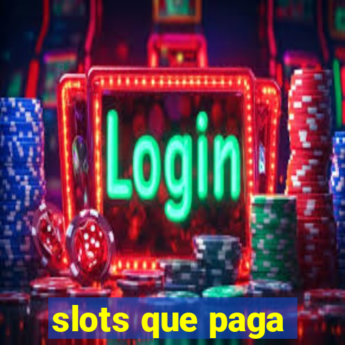 slots que paga