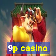 9p casino