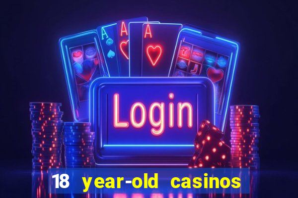 18 year-old casinos new york