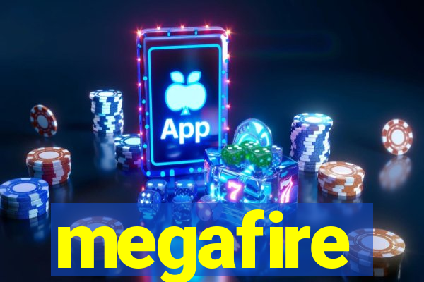 megafire