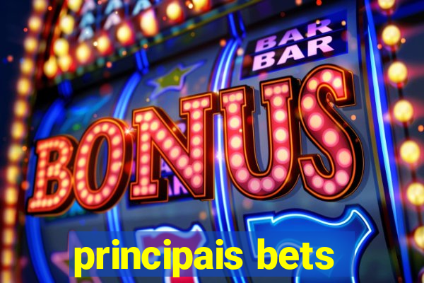 principais bets