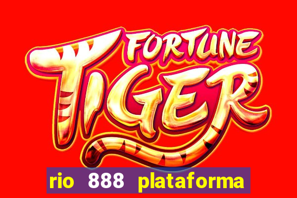 rio 888 plataforma de jogos