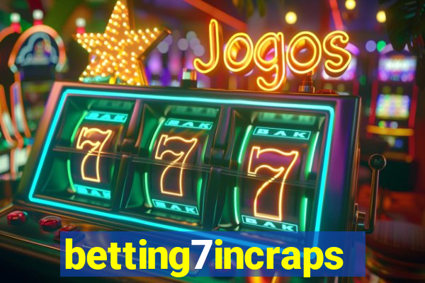 betting7incraps