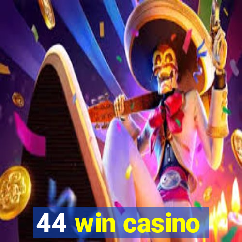 44 win casino