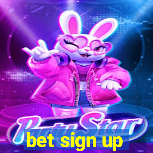 bet sign up