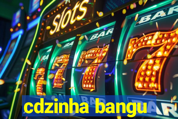 cdzinha bangu