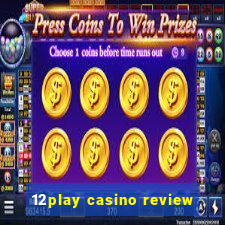 12play casino review