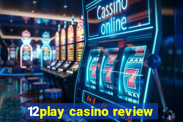 12play casino review