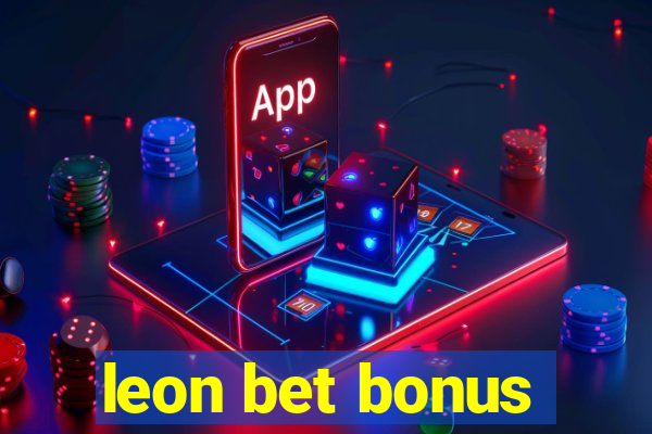 leon bet bonus