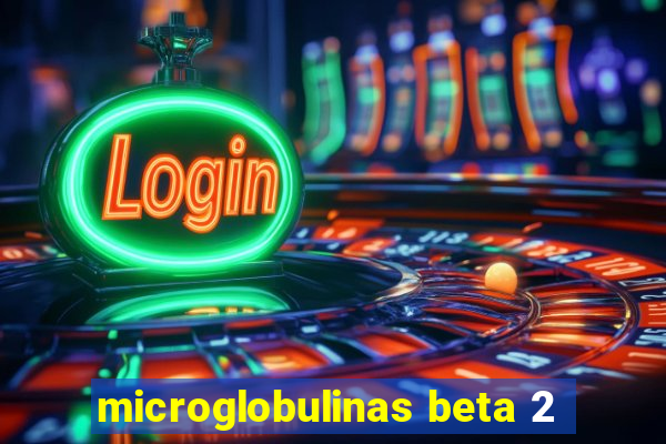 microglobulinas beta 2